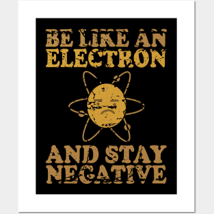 Be Like An Electron | Chemistry Geek | Funny Science Posters and Art